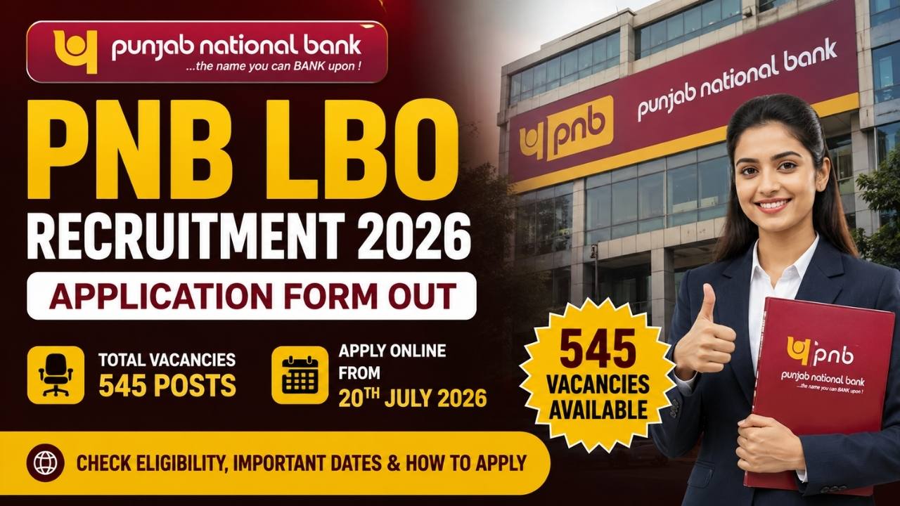 PNB LBO Recruitment 2026: Application Form For 545 Vacancies Available 